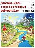 eKniha -  Kačenka, Vítek a jejich pohádkové dobrodružství