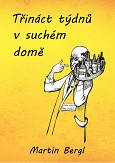 eKniha -  Třináct týdnů v Suchém domě