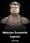 eKniha -  Miloslav Švandrlík vypráví