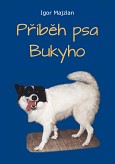 eKniha -  Příběh psa Bukyho