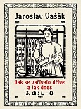 eKniha -  Jak se vařívalo kdysi a jak dnes, 3. díl, L-O