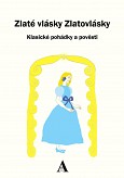 eKniha -  Zlaté vlásky Zlatovlásky: Klasické pohádky a pověsti