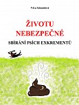 eKniha -  Životu nebezpečné sbírání psích exkrementů