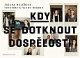 eKniha -  Kdy se dotknout dospělosti