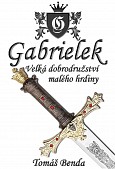 eKniha -  Gabrielek: Velká dobrodružství malého hrdiny
