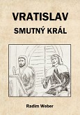 eKniha -  Vratislav - smutný král