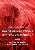 eKniha -  Falošne negatívne výsledky v medicíne: Ako sme sa naučili nosiť klapky na očiach