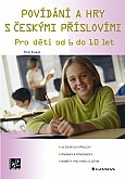 eKniha -  Povídání a hry s českými příslovími: Pro děti od 6 do 10 let