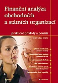 eKniha -  Finanční analýza obchodních a státních organizací: praktické příklady a použití