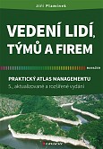 eKniha -  Vedení lidí, týmů a firem: Praktický atlas managementu - 5., aktualizované a rozšířené vydání