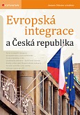 eKniha -  Evropská integrace a Česká republika: 