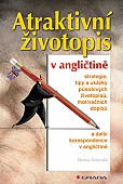 eKniha -  Atraktivní životopis v angličtině: Strategie, tipy a ukázky působivých životopisů, motivačních dopisů a další korespondence