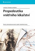 eKniha -  Propedeutika vnitřního lékařství: Nové, zcela přepracované vydání doplněné testy