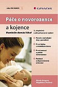 eKniha -  Péče o novorozence a kojence: Maminčin domácí lékař, 3., doplněné a aktualizované vydání