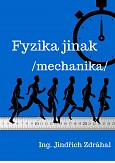 eKniha -  Fyzika jinak: Mechanika