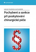 eKniha -  Pochybení a sankce při poskytování chirurgické péče: 