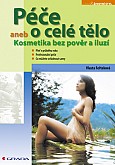 eKniha -  Péče o celé tělo: aneb Kosmetika bez pověr a iluzí