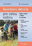 eKniha -  Sportovní aktivity pro celou rodinu: Výlety rodičů s dětmi za sportem