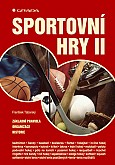 eKniha -  Sportovní hry II: Základní pravidla - organizace - historie