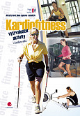 eKniha -  Kardiofitness: vytrvalostní aktivity v každém věku