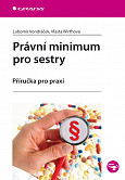 eKniha -  Právní minimum pro sestry: Příručka pro praxi