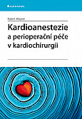 eKniha -  Kardioanestezie a perioperační péče v kardiochirurgii