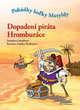 eKniha -  Dopadení piráta Hromburáce: Pohádky loďky Matyldy