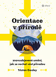 eKniha -  Orientace v přírodě: Znovuobjevené umění, jak se nechat vést přírodou