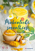 eKniha -  Probiotická smoothies: Recepty pro zdravé zažívání