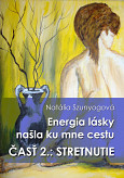 eKniha -  Energia lásky našla ku mne cestu: Druhá časť: STRETNUTIE