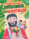 eKniha -  Strýček Vendelín, chlupatý meloun: 