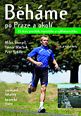 eKniha -  Běháme po Praze a okolí: 35 tras pro běh, turistiku a cykloturistiku
