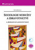 eKniha -  Sociologie medicíny a zdravotnictví: 6., přepracované a doplněné vydání