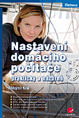 eKniha -  Nastavení domácího počítače: prakticky a názorně