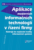 eKniha -  Aplikace moderních informačních technologií v řízení firmy: Nástroje ke zvyšování kvality informačních systémů