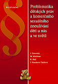 eKniha -  Problematika dětských práv a komerčního sexuálního zneužívání dětí u nás a ve světě