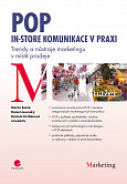 eKniha -  POP - In-store komunikace v praxi: Trendy a nástroje marketingu v místě prodeje