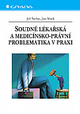 eKniha -  Soudně lékařská a medicínsko-právní problematika v praxi