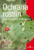 eKniha -  Ochrana rostlin proti chorobám a škůdcům: 