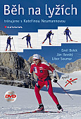 eKniha -  Běh na lyžích: Trénujeme s Kateřinou Neumannovou