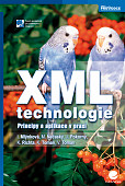 eKniha -  XML technologie: Principy a aplikace v praxi