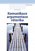 eKniha -  Komunikace, argumentace, rétorika: 