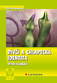 eKniha -  Dívčí a chlapecká identita: Vývoj a úskalí