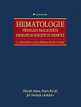 eKniha -  Hematologie - Přehled maligních hematologických nemocí: 2., doplněné a zcela přepracované vydání