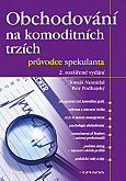 eKniha -  Obchodování na komoditních trzích: průvodce spekulanta, 2. rozšířené vydání
