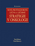 eKniha -  Nová protinádorová léčiva a léčebné strategie v onkologii: 