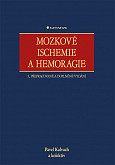 eKniha -  Mozkové ischemie a hemoragie: 3., přepracované a doplněné vydání