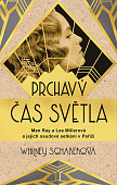 eKniha -  Prchavý čas světla: Man Ray a Lee Millerová a jejich osudové setkání v Paříži