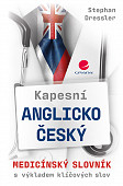 eKniha -  Kapesní anglicko-český medicínský slovník: s výkladem klíčových slov