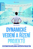 eKniha -  Dynamické vedení a řízení projektů: Systémovým myšlením k úspěšným projektům